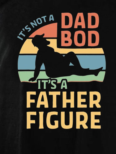 Men's It's A Father Figure Funny Dad Casual T-Shirt